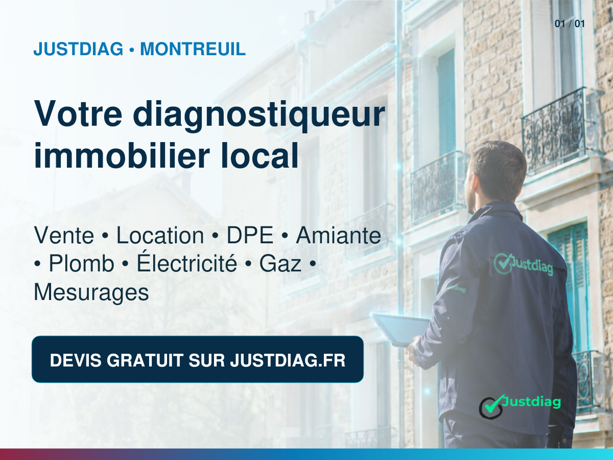 Diagnostiqueur immobilier JUSTDIAG intervenant à Montreuil