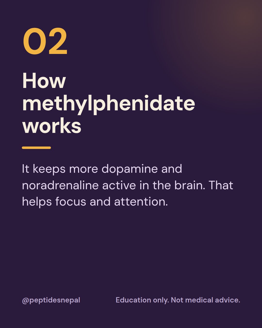 How methylphenidate works: it keeps more dopamine and noradrenaline active in the brain.