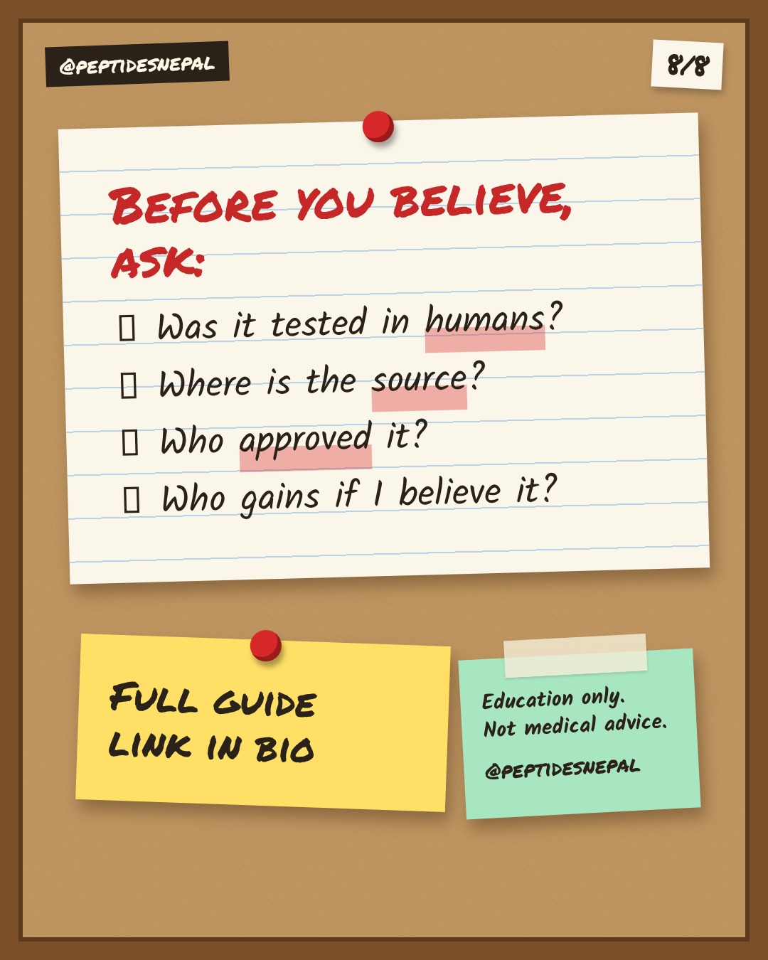 Checklist: Was it tested in humans? Where is the source? Who approved it? Who gains if I believe it? Education only.
