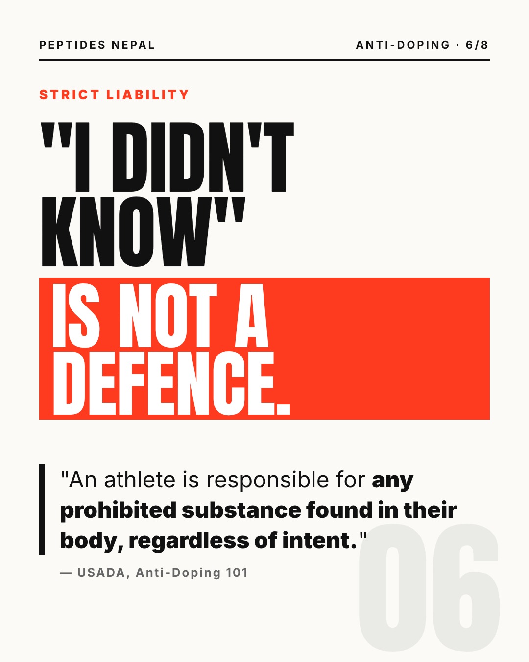 I didn't know is not a defence. USADA: an athlete is responsible for any prohibited substance found in their body, regardless of intent.