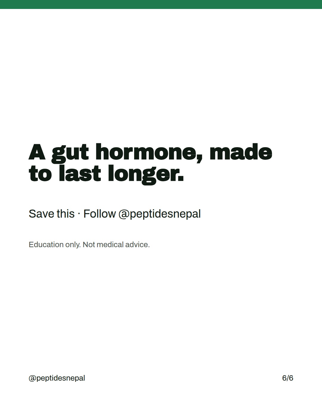 A gut hormone, made to last longer. Save this · Follow @peptidesnepal Education only. Not medical advice.