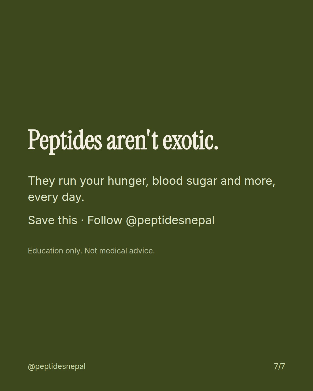 Peptides aren't exotic. They run your hunger, blood sugar and more, every day. Save this · Follow @peptidesnepal Education only. Not medical advice.