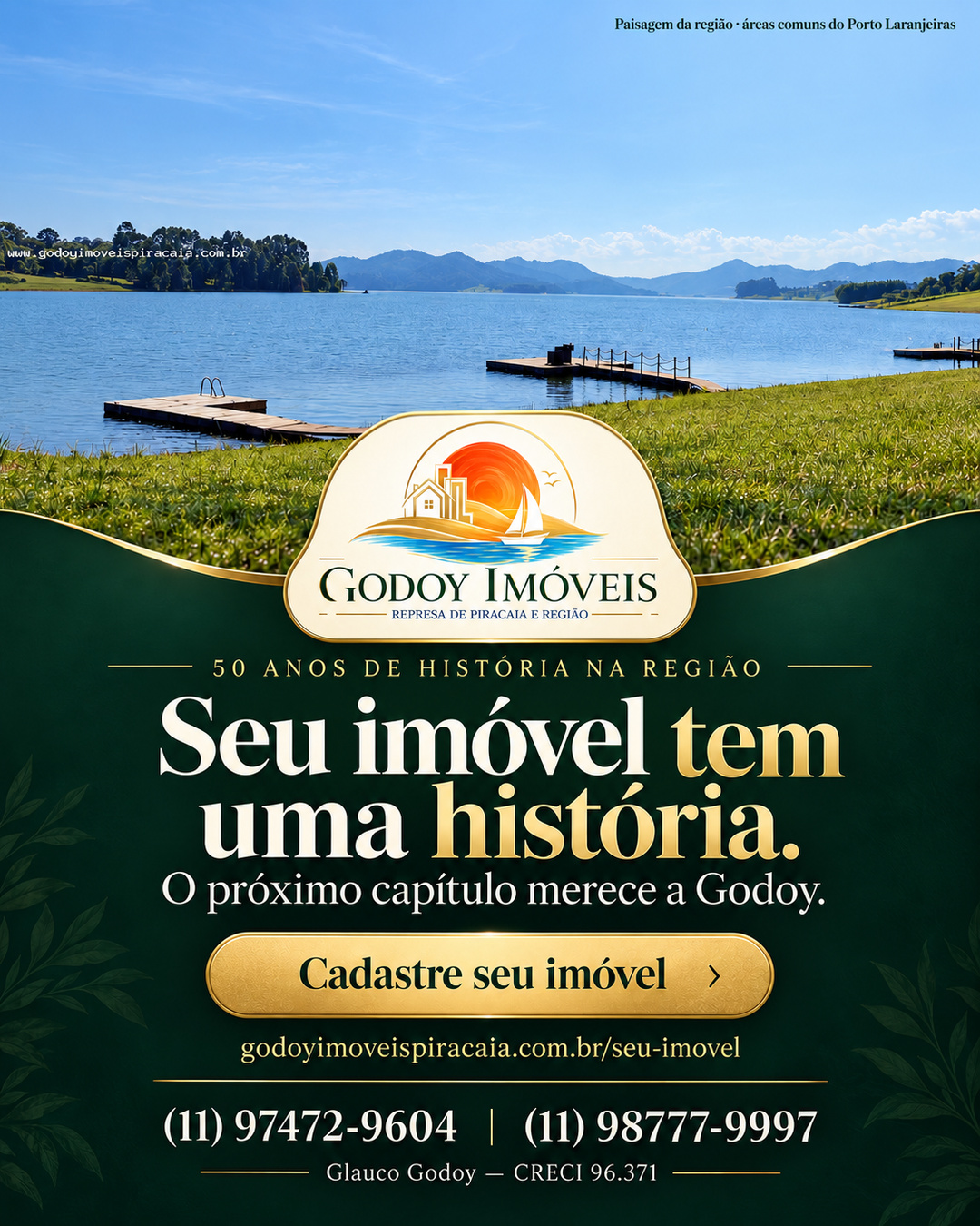 Seu im�vel tem uma hist�ria. O pr�ximo cap�tulo merece a Godoy. 50 anos de hist�ria na regi�o.